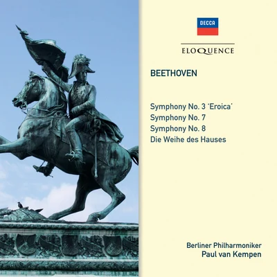 Paul van Kempen/Wilhelm KempffBeethoven: Symphonies Nos. 3 Eroica, 7, 8; Overture: Consecration Of The House