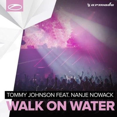 Nanje NowackWalk On Water (Original Mix)