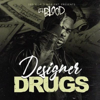 Lil BloodDesigner Drugs