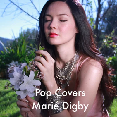 Marié DigbyPop Covers