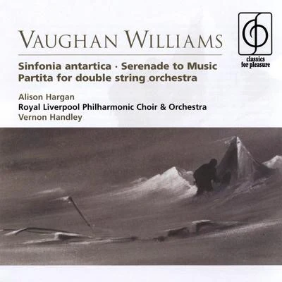 Vernon HandleyVaughan Williams Sinfonia antartica, Serenade to Music, Partita for double string orchestra