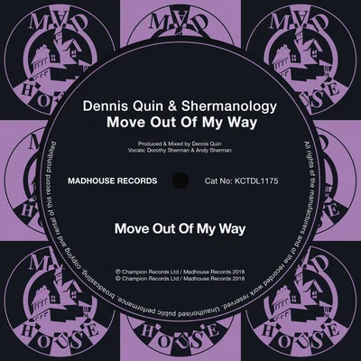 Dennis QuinMove out of My Way (Radio Edit)