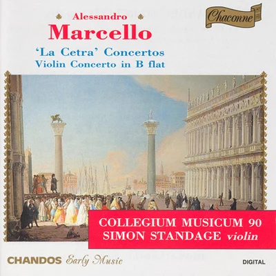 Simon StandageMARCELLO, A.: Cetra di Eterio Stinfalico (La)Violin Concerto in B-Flat Major