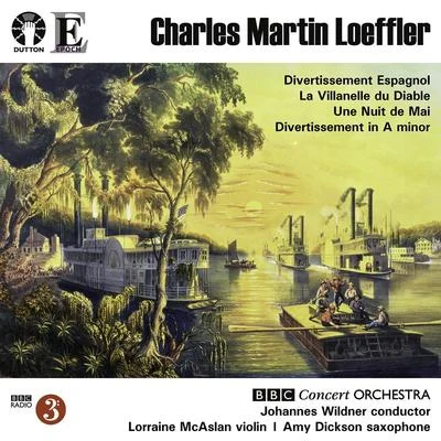 Andrew Lloyd-Webber/BBC Concert OrchestraLoeffler: Divertissement Espagnol et La Villanelle Du Diable