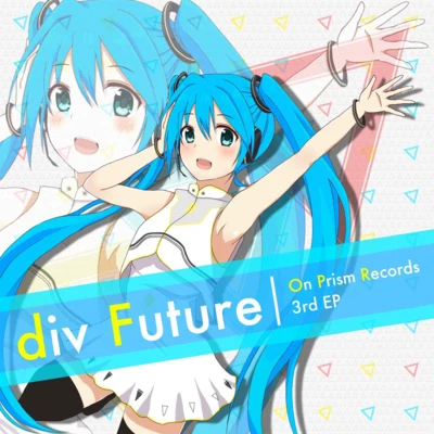 On Prism Recordsdiv Future