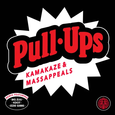 Massappeals/Toddla T/Kamakaze/Morgan MunroePull Ups