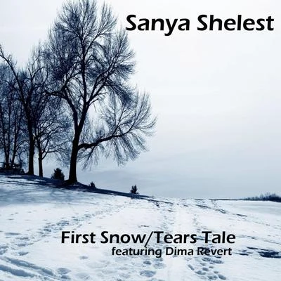 Sanya ShelestFirst SnowTears Tale