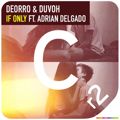 Deorro/Gigolo Y La ExceIf Only