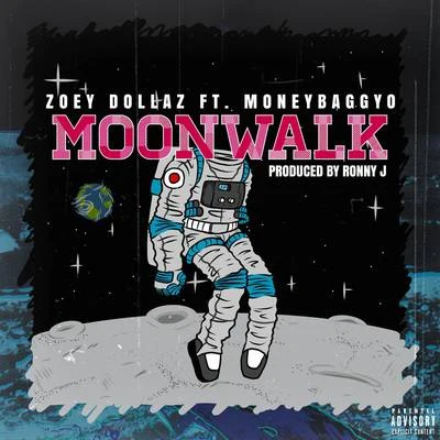 Zoey DollazMoonwalk