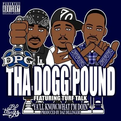 7 Days of Funk/Steve Arrington/Tha Dogg Pound/KuruptYall Know What Im Doin - Single