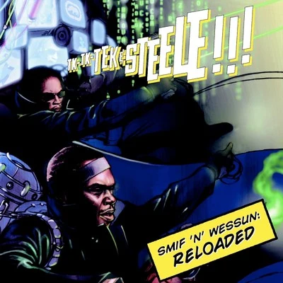 Smif N WessunSmif N Wessun Reloaded