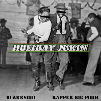 Blakk SoulHoliday Jukin