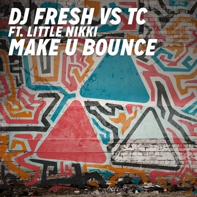 DJ FreshMake U Bounce (Remix)