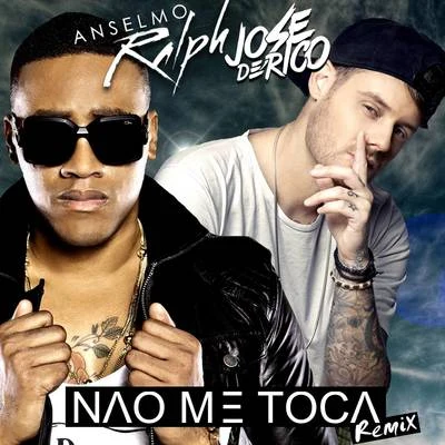 Anselmo RalphNão Me Toca (Remix)