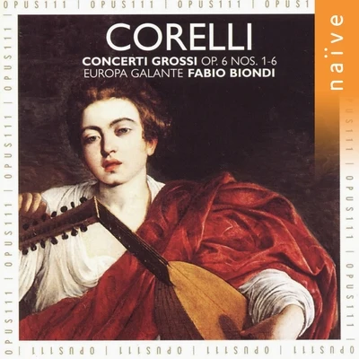 Fabia BiondiCorelli: Concerti Grossi, Op. 6, Nos. 1 - 6