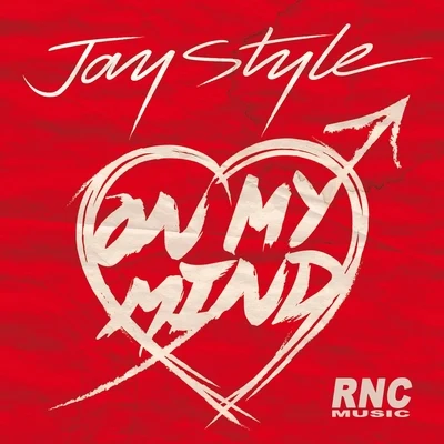 Jay Style/Cozi/Tara McDonaldOn My Mind