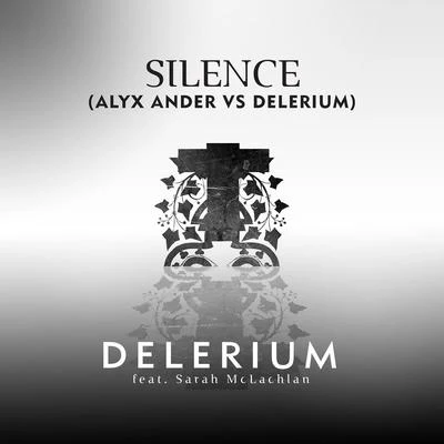 DeleriumSilence [Alyx Ander vs. Delerium]