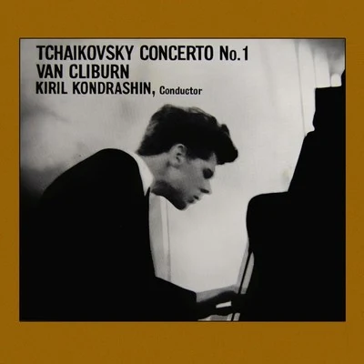 Van Cliburn/Raymond Lewenthal/Olga PrjadkoTchaikovsky: Piano Concerto No. 1