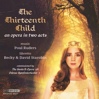 Becky StarobinPoul Ruders: The Thirteenth Child