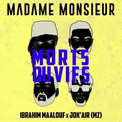 Kpoint/Greg Zlap/Madame MonsieurMorts ou vifs