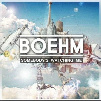 BoehmSomebodys Watching Me