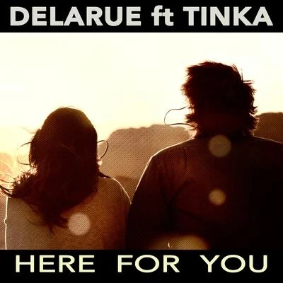 Elilluminari/DelarueHere for You (feat. Tinka)