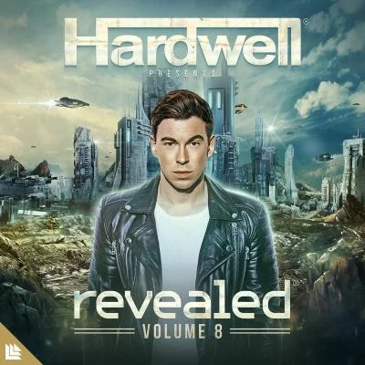 Hardwell/Moksi/Kura/Anthony B/Alexander Tidebrink/Kaaze/Afrojack/Austin Mahone/Mr. Vegas/Henry FongHardwell presents Revealed Volume 8