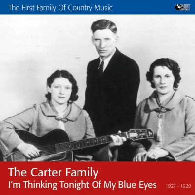 The Carter FamilyJohnny CashIm Thinking Tonight of My Blue Eyes