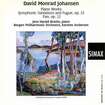 Bergen Philharmonic OrchestraDmitri KitayenkoTim HandleyDavid Monrad Johansen: Piano Works; Symphonic Variations and Fugue; Pan