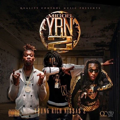 Migos/CarnageYRN 2 (Young Rich Ni$$a$ 2)