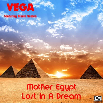 Vega/HaftbefehlMother Egypt