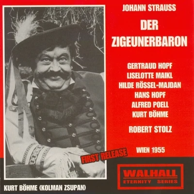 Margit OpawskyLiselotte MaiklWiener Operetten-EnsembleCarla BusoniEva GoernerCarol CaroliVera BendaOscar StrausRudolf ChristNorman FosterJohann Strauss: Der Zigeunerbaron (Wien 1955)