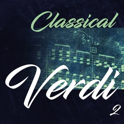 Munich State Opera Choir/Willem Verkerk/Alexander Von Pitamic/Nüremberg Symphony Orchestra/Giuseppe Verdi/Bella JasperClassical Verdi 2