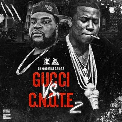 Kastaway/C-NoteGucci Vs. C-Note, 2