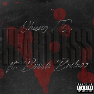 Yhung T.O.HEARTLESS (feat. Boosie Badazz)