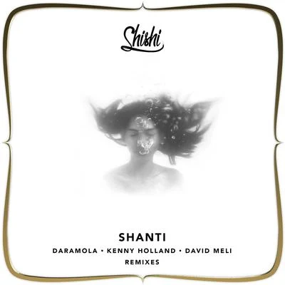 Shishi/DaramolaShanti (feat. Kenny Holland & David Meli)