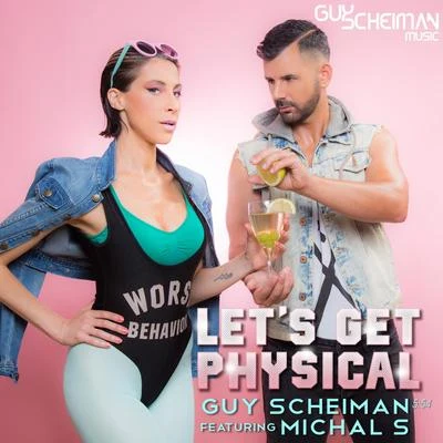 Guy Scheiman/Marcos AdamLets Get Physical