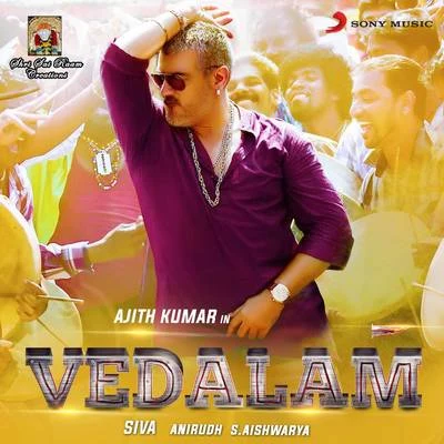 Anirudh RavichanderVedalam (Original Motion Picture Soundtrack)