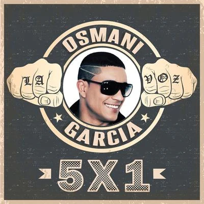 Osmani Garcia5x1