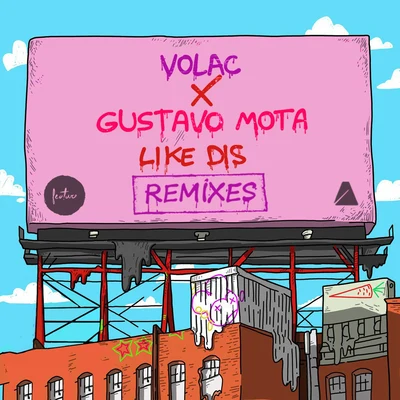 VolacLike Dis (Remixes)