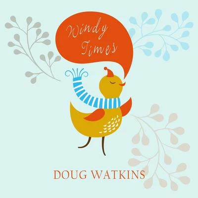 Doug WatkinsWindy Times