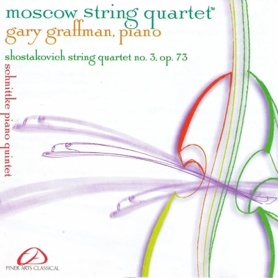 Gary GraffmanMoscow String Quartet & Gary Graffman - Shostakovich, Schnittke