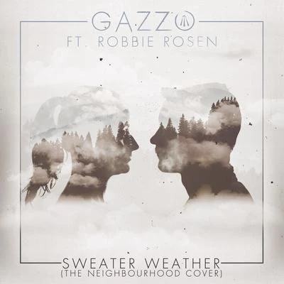 Gazzo/Alaska Thunderf**k/Ivan and Peter/DJ FlulaSweater Weather (The Neighbourhood Cover)