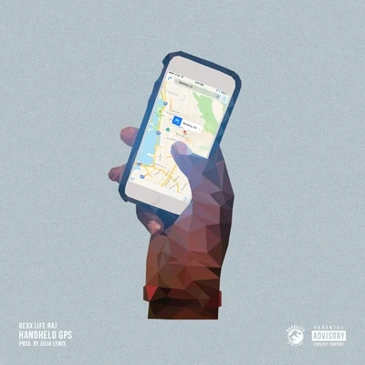 Rexx Life Raj/Dj Asap/T. Carriér/Jake&PapaHandheld GPS - Single