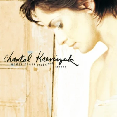 Chantal KreviazukRaine MaidaUnder These Rocks and Stones