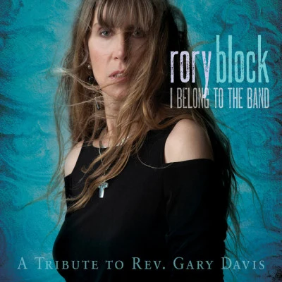 Rory BlockI Belong To The Band: A Tribute To Rev. Gary Davis