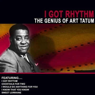 Art Tatum/Erroll GarnerI Got Rhythm - The Genius of Art Tatum (Remastered)