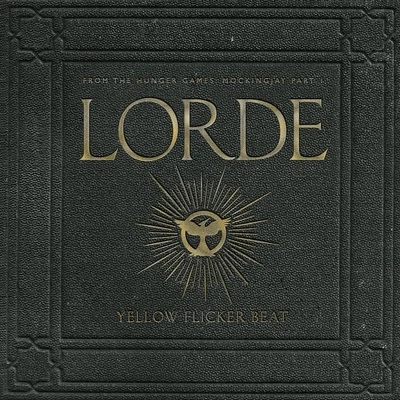 LordeYellow Flicker Beat (From "The Hunger Games: Mockingjay, Pt. 1")