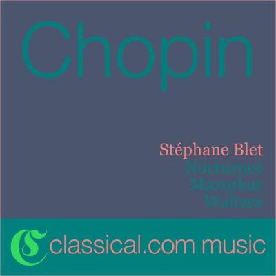 Stéphane BletFryderyk Franciszek Chopin, 2 Nocturnes, Op. 27