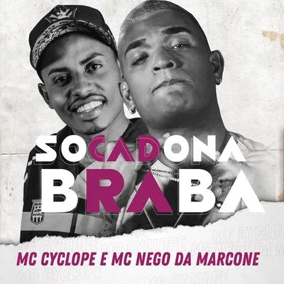 MC Nego Blue/MC Nego da MarconeSocadona Braba